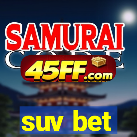suv bet